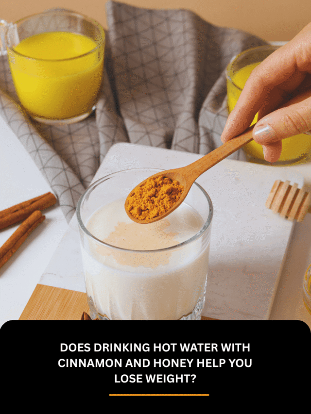 Does Drinking Hot Water With Cinnamon And Honey Help You Lose Weight